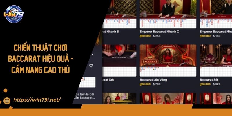 Chiến Thuật Chơi Baccarat Hiệu Quả - Cẩm Nang Cao Thủ